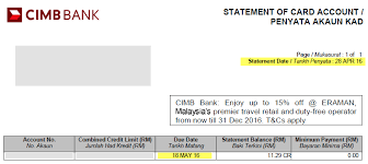 Please note, no printed statements will be sent to clients selecting this option. Cimb Bank Credit Cards V5