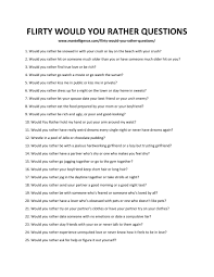 63 Flirty Would You Rather Questions Spark Great Conversations In 2020 This Or That Questions Would You Rather Questions Fun Questions To Ask