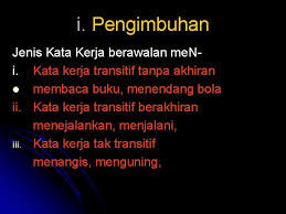 Kata kerja sendiri dapat dikategorikan menjadi dua jenis berdasarkan obyeknya yaitu kata kerja transitif dan kata kerja intransitif. Tatabahasa Aspek Tatabahasa 1 2 3 4 5