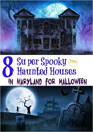 8 Super Spooky Haunted Houses In Maryland For Halloween In 2020 Kid Friendly Trips Fun Family Getaways Scary Haunted House