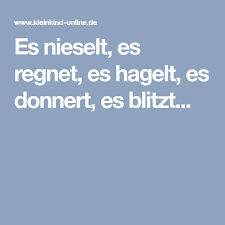 Es Nieselt Es Regnet Es Hagelt Es Donnert Es Blitzt Es Regnet Kinder Reime Kinderturnen