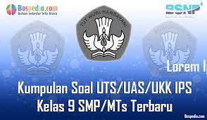Maybe you would like to learn more about one of these? Lengkap Kumpulan Soal Uts Uas Ukk Ips Kelas 9 Smp Mts Terbaru Dan Terupdate Bospedia