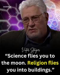 Science flies you to the moon. Religion flies you into buildings.” ― Victor  Stenger . . #quote #religion #universe #science