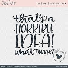 Have a nice day compatible with cricut explore, silhouette cameo, brother scan n cut, sizzix eclips, sure cuts a lot etc. Pin On Cricut Crafting