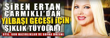 Siren Ertan'dan yılbaşı tüyoları
