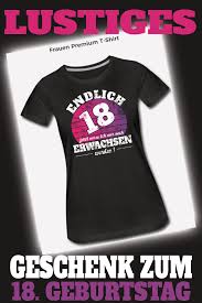 18 Geburtstag 18 Jahre Volljahrig Erwachsen 18ter Frauen Premium T Shirt Geschenk Ideal In 2020 18 Geburtstag Madchen Geburtstag Geschenke