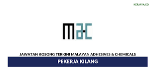 #1 malaysia chemical supplier you can trust. Jawatan Kosong Terkini Malayan Adhesives Chemicals Pekerja Kilang Kerja Kosong Kerajaan Swasta
