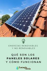 Que Son Los Paneles Solares Y Como Funcionan Fotos Y Video Paneles Solares Instalacion De Paneles Solares Casas Con Paneles Solares