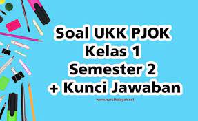 Mari simak serta pahami artikel ini sebagai bahan belajar. Soal Ukk Pjok Kelas 1 Semester 2 Dan Kunci Jawaban Nurul Hidayah