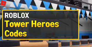 19 april, 2020 at 4:22. Roblox Tower Heroes Codes May 2021 Owwya