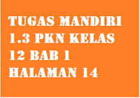 Kunci jawaban pkn tugas mandiri 12 halaman 8 kelas 12. Uji Kompetensi Bab 1 Pkn Kelas 12 Jawablah Soal Soal Di Bawah Ini Secara Jelas Dan Akurat Operator Sekolah