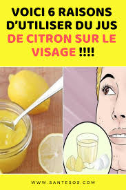 Voici 6 Raisons D Utiliser Du Jus De Citron Sur Le Visage Sante Remede Beaute Visage Astuce Corpse