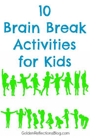10 Brain Break Activities For Kids Brain Breaks Kids Education Activities For Kids