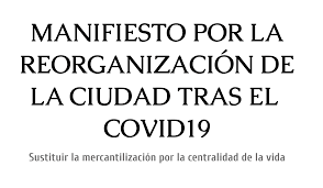 Versión española online, completo y gratis en rtve.es a la carta. Manifiesto Por La Reorganizacion De La Ciudad Tras El Covid19