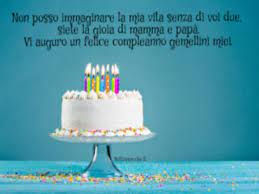 Compleanno Gemelli 71 Frasi Immagini E Video Di Auguri Per I Gemelli Da Condividere Notiziesecche Frasi Aforismi E Citazioni
