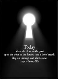 Seneca (more seneca quotes) nothing in the universe can stop you from letting go and starting over. Quotes Sometimes You Need To Close The Doors To The Past Open All The Gates To The Future And Begin A New New Life Quotes Beginning Quotes New Chapter Quotes