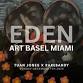 EDEN Art Basel Miami event in Miami Beach, FL