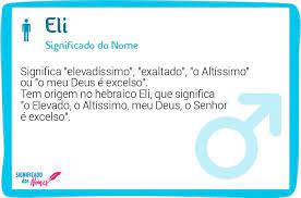 Significado Do Nome Eli Significado Dos Nomes