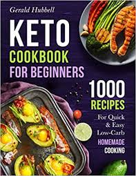 Also included are food preparation tips and suggestions for serving the recipes. By Gerald Hubbell Download Keto Cookbook For Beginners 1000 Recipes For Quick Easy Low Carb Homemade Cooking Ebook Full Book By Uyassin Erchid By Gerald Hubbell Download Keto Cookbook For
