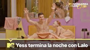 Yess termina en la cama con Lalo | MTV La Venganza de los Ex VIP T2 -  YouTube