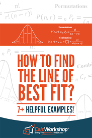 How To Find The Line Of Best Fit 7 Helpful Examples Math Methods Combination Math Permutations And Combinations