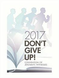 Convention Program Covers Jehovah Jehovah S Witnesses Don T Give Up