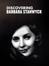 Discovering Film" Barbara Stanwyck (TV Episode 2015)