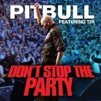 Info@pitbullparty.com best experienced in chrome or firefox. Don T Stop The Party By Pitbull Feat Tjr Samples Covers And Remixes Whosampled