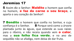 Resultado de imagem para MALDITO O HOMEM QUE CONFIA NO HOMEM , BENDITO O HOMEM QUE CONFIA EM DEUS