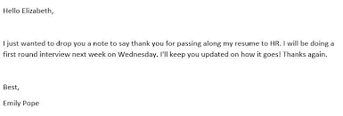 To help jog their memory, touch on a high note from your interview when you send your thank you email after a remote interview. Passing Resume Thank You Email To Contact Wall Street Oasis