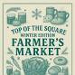 Top of the Square Winter Edition Farmer's Market event in Watertown, NY