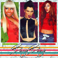 Jessie j & nicki minaj). Remixes Jessie J Bang Bang Feat Ariana Grande And Nicki Minaj Dirrtyremixes Com
