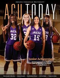 Next up is tyler cole! Acu Today Summer Fall 2016 By Abilene Christian University Issuu