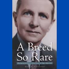 A Breed So Rare: The Life of J.R. Parten, Liberal Texas Oil Man, 1896-1992  Shop