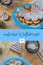 Rezept Fur Knusprige Einfache Waffeln Aus Dem Waffeleisen Waffelteig Grundrezept Beliebt Bei Kindern Und Kindergeb Waffeln Rezept Rezepte Waffeln Grundrezept