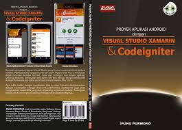 Tutorial Xamarin Indonesia Buku Xamarin Android Berbahasa Indonesia Dengan Codeigniter