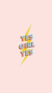 Yes Girl Tumblr Achtergronden Wallpaper Achtergronden Achtergrond Iphone