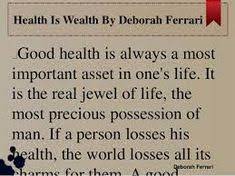 You may consider this topic from a bit philosophical standpoint, as well as. 83 Health Is Wealth Ideas Health Wealth Health Is Wealth Quotes
