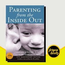 Jual Parenting from the Inside Out Daniel J. Siegel, Mary Hartzell