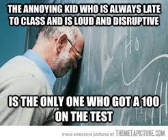 Professor Problems Teacher Humor Annoying Kids School Humor