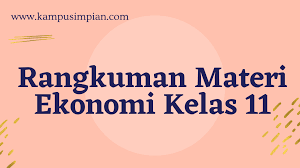 Rangkuman Materi Ekonomi Lengkap Kelas 11 Sma Smk Ma