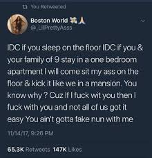 I Don T Care If You Sleep On The Floor I Don T Care If You And Your Family Of Nine Stay In A One Bedroom Apartment I Wil Fact Quotes Tweet Quotes