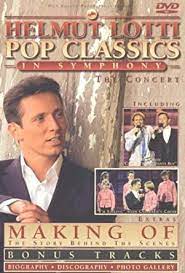 Read the full biography of helmut lotti, including facts, birthday, life story, profession, family and more. Amazon Com Helmut Lotti Pop Classics In Symphony Lotti Helmut Movies Tv