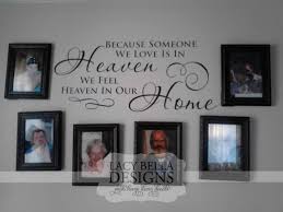 Because Someone We Love Is In Heaven We Feel Heaven In Our Home Decal Vinyl Decor Memory Wall Family Wall Vinyl Decor