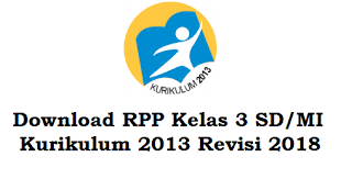 Rpp dan silabus tema 1 kelas 3 semester 1 revisi 2018 download disini. Rpp Semester 2 Kelas 3 Sd Mi Kurikulum 2013 Revisi 2018 File Rpp Kurikulum 2013