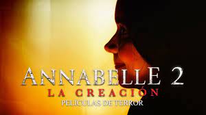Annabelle 2 I Pelicula Completa Espanol Latino I Pelicula De Terror Youtube