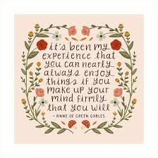  Anne Of Green Gables Enjoy Things Quote Art Print By Ohjessmarie Anne Of Green Gables Green Gables Quote Stickers