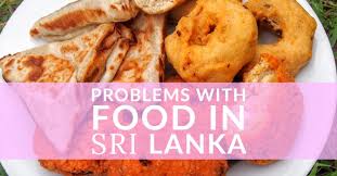 Problems With Food In Sri Lanka World Travel Family