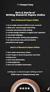 Research papers are similar to academic essays, but they are usually longer and more detailed assignments, designed to writing a research paper requires you to demonstrate a strong knowledge of your topic, engage with a variety of sources, and make an original contribution to the debate. Do S And Don Ts Of Writing Research Papers Online Research Paper Research Paper Writing Service Paper Writing Service