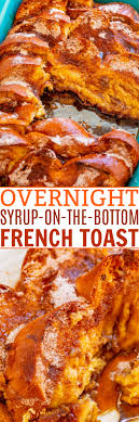 Overnight Syrup On The Bottom French Toast Averie Cooks